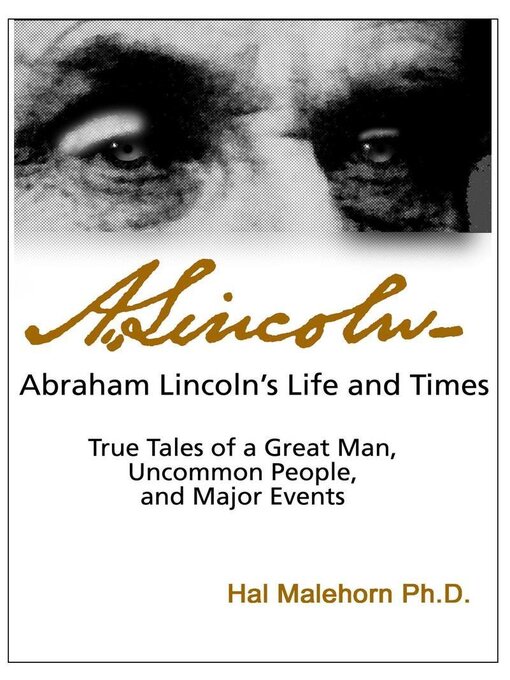 Title details for Abraham Lincoln's Life and Times by Hal Malehorn - Available